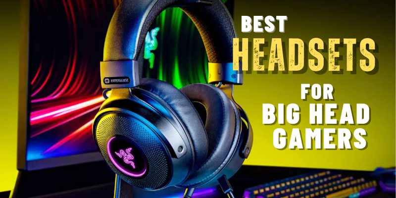 Best PS5 Headsets with Adjustable Headbands for Big Heads